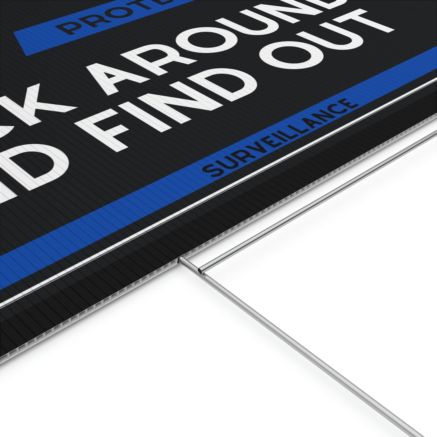 F around and find out - Plastic Yard Sign