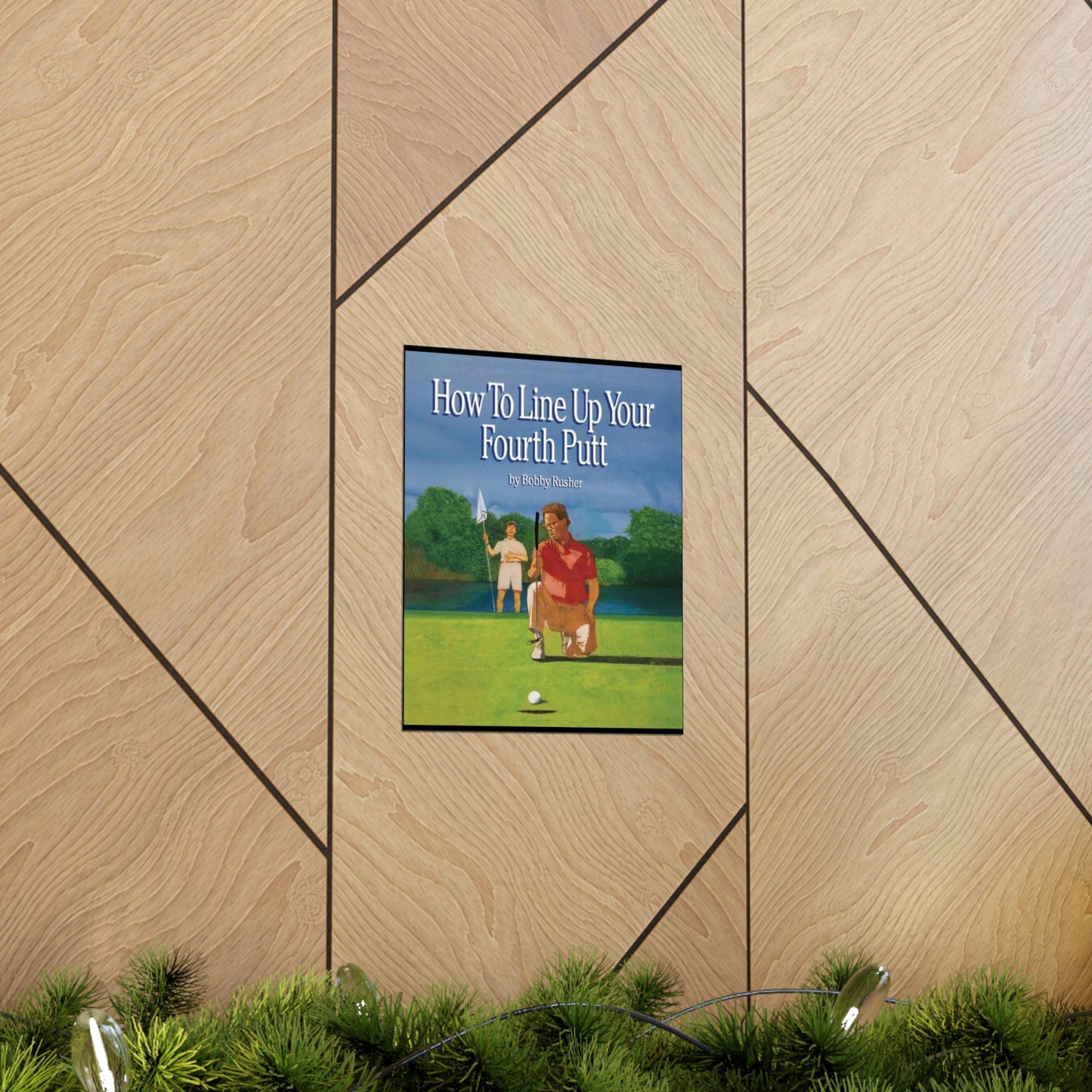 How to Line Up Your fourth Putt - Matte Vertical Posters