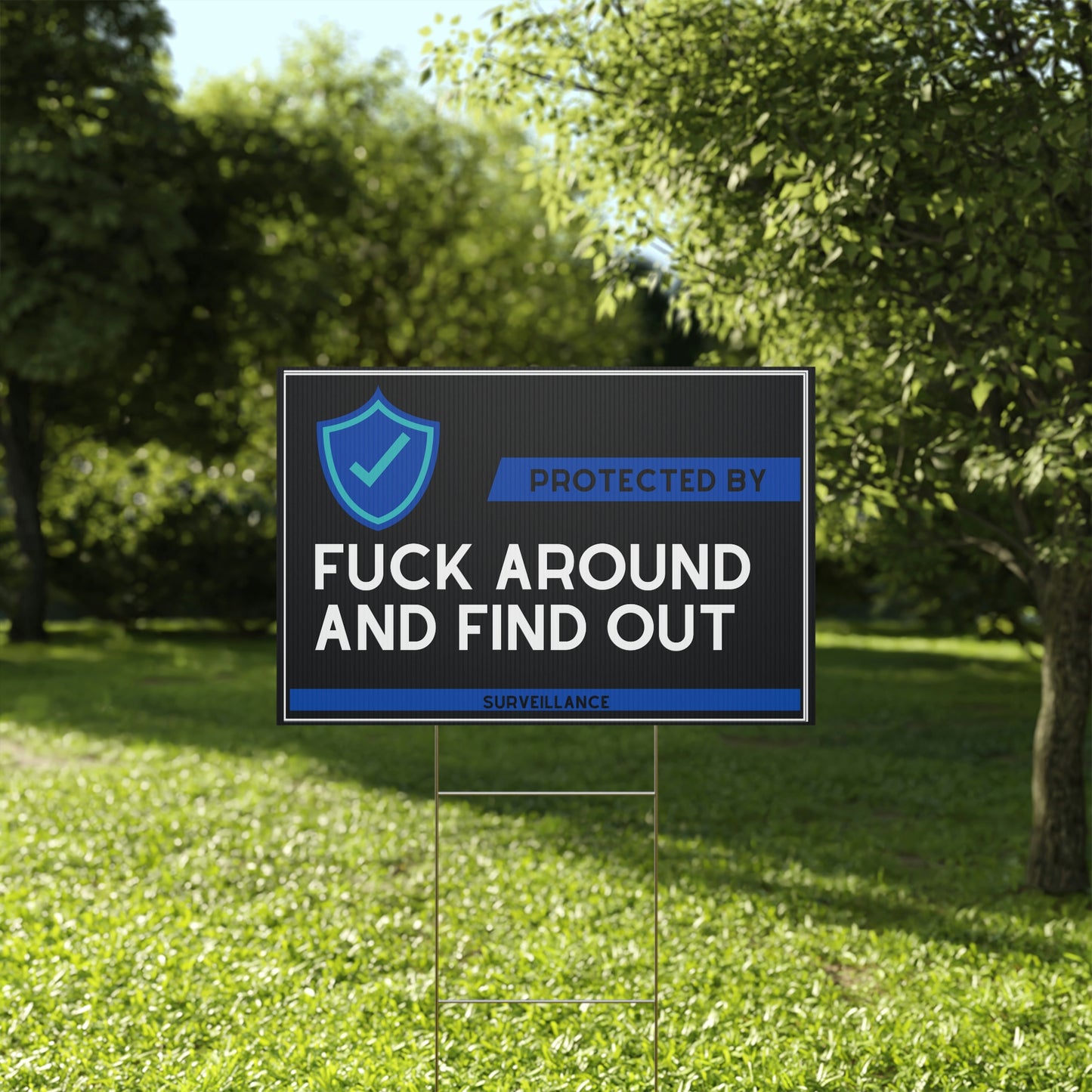 F around and find out - Plastic Yard Sign