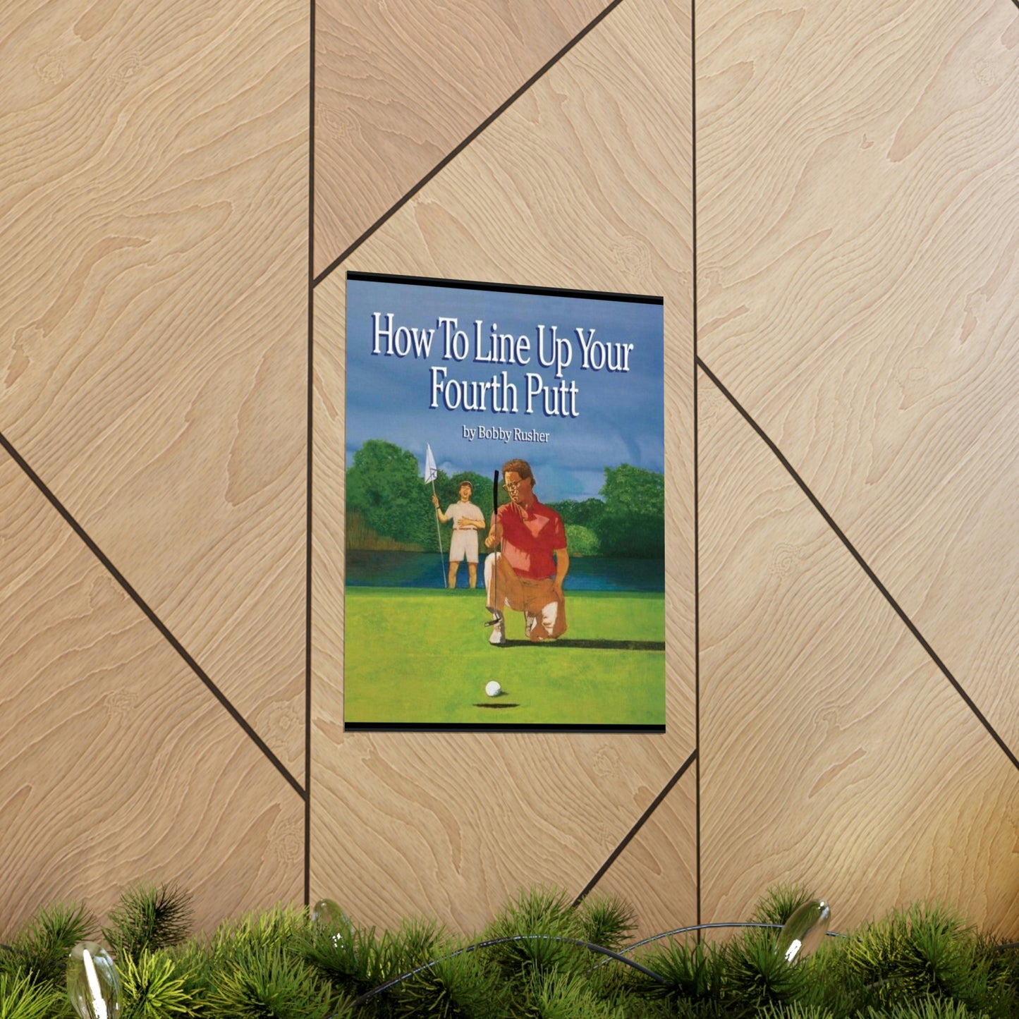 How to Line Up Your fourth Putt - Matte Vertical Posters