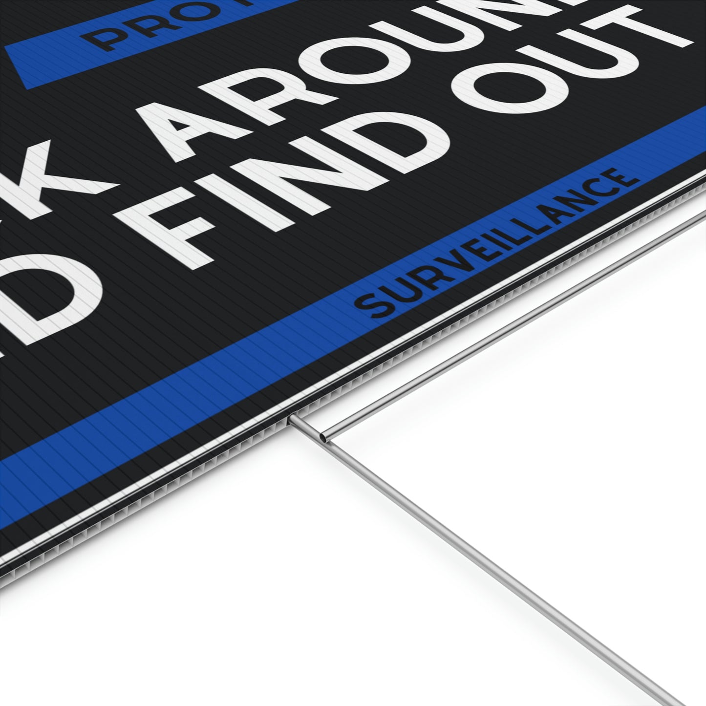 F around and find out - Plastic Yard Sign