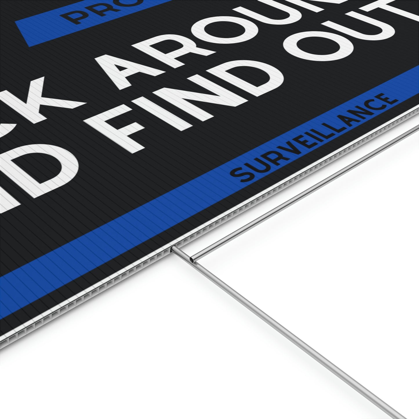 F around and find out - Plastic Yard Sign