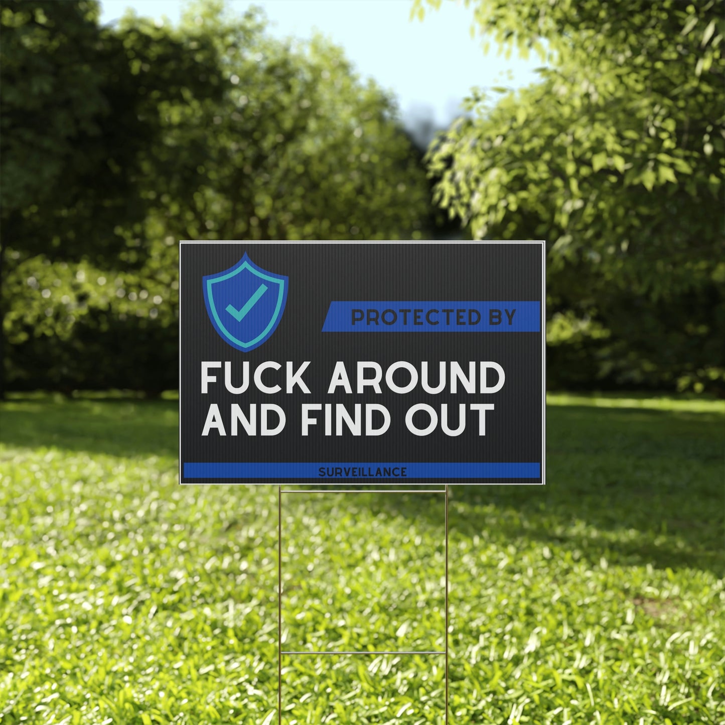 F around and find out - Plastic Yard Sign