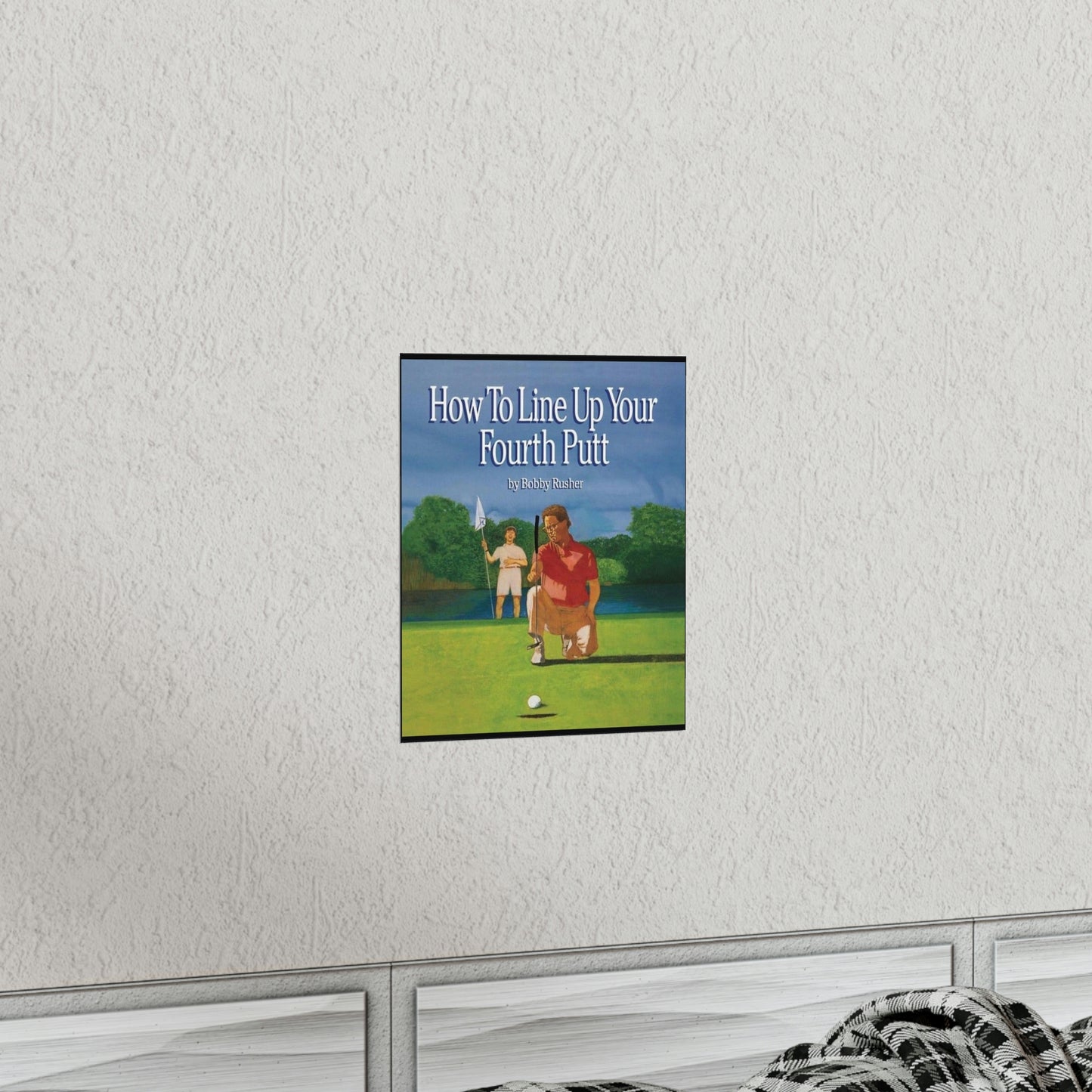 How to Line Up Your fourth Putt - Matte Vertical Posters