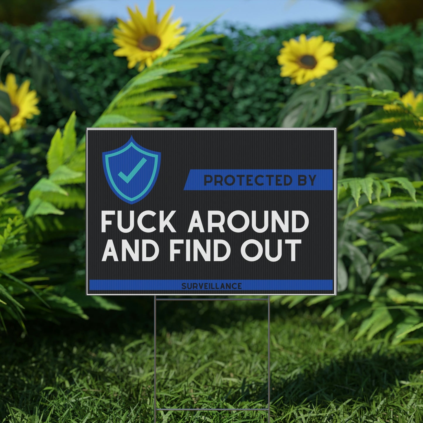 F around and find out - Plastic Yard Sign