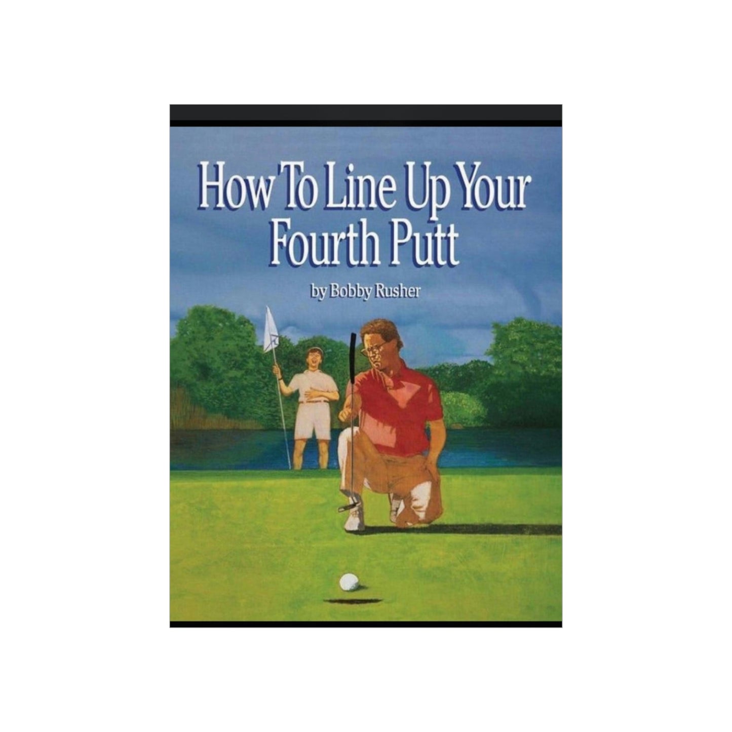 How to Line Up Your fourth Putt - Matte Vertical Posters