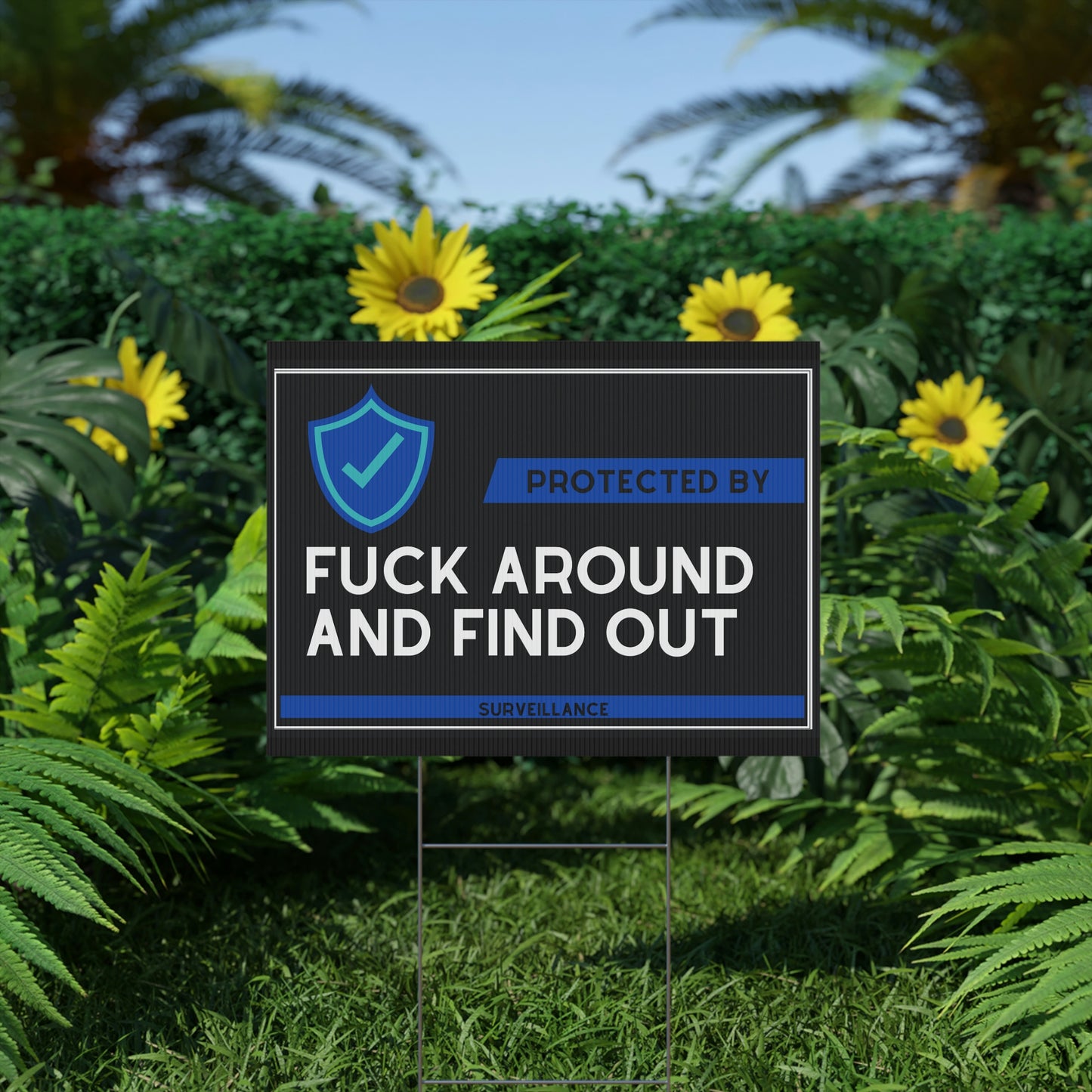F around and find out - Plastic Yard Sign