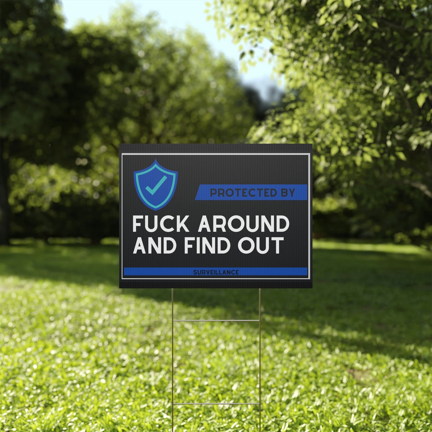 F around and find out - Plastic Yard Sign
